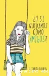 ¿Y si quedamos como amigos? vignette