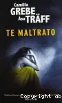 Te maltrato vignette