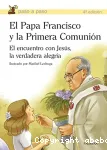El Papa Francisco y la Primera Comunión vignette