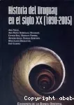 Historia del Uruguay en el siglo XX (1890-2005) vignette