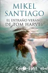 El extraño verano de Tom Harvey vignette