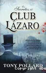 Los secretos del Club Lázaro vignette